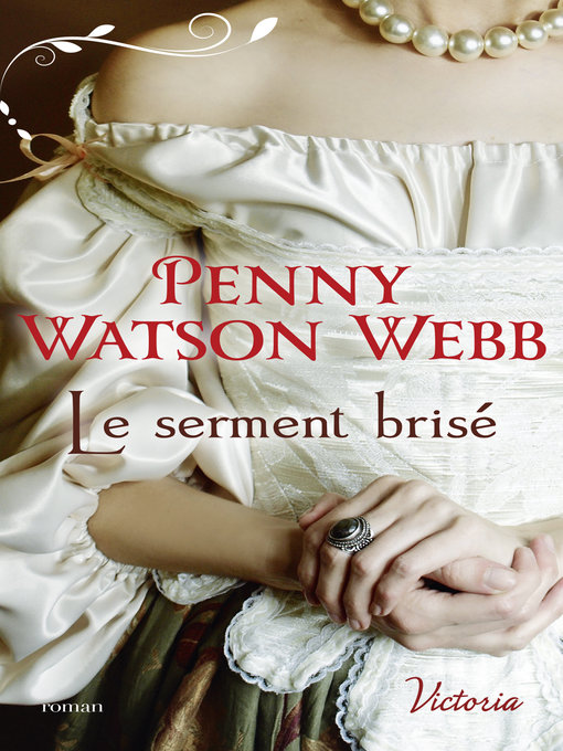 Title details for Le serment brisé by Penny Watson-Webb - Available